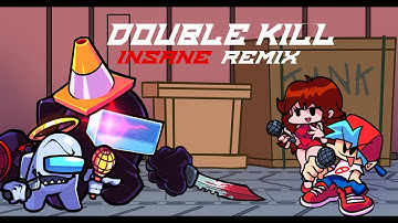 FNF - Double Kill INSANE (Remix by CYANCAT)