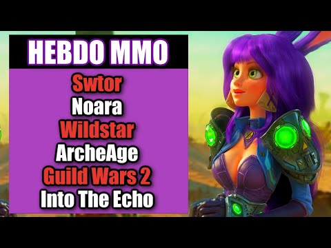 WILDSTAR - SWTOR : Legacy of the Sith ! ArcheAge : MIGRER VOS COMPTES ! et + encore ! MMO NEWS 124
