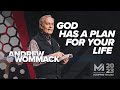 God has a plan for your life  andrew wommack  session 1  ma2023