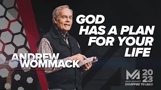 God Has a Plan for Your Life  Andrew Wommack  Session 1  #MA2023
