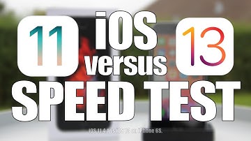 Speed Test : iOS 13 versus iOS 11.4.1 - Which is faster