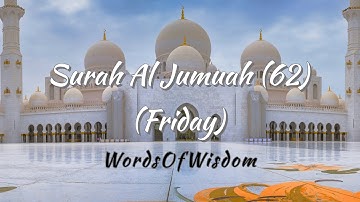 Surah Al Jumuah (The Congregation/Friday) (سورة الجمعة) #holy #quran @wordsofwisdom202 ​