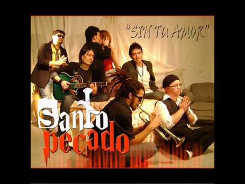 Santo Pecado - Sin Tu Amor