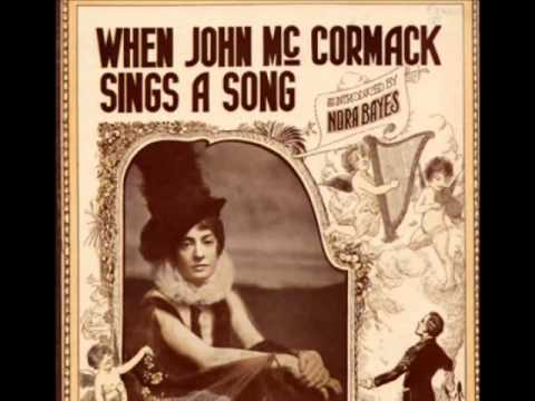 Nora Bayes - When John McCormack Sings a Song (1916)