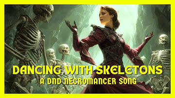 Dancing With Skeletons - a DnD Necromancer song - Halloween Dance Music