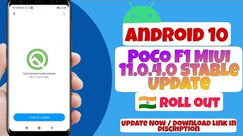 OFFICIAL POCO F1 ANDROID 10 UPDATE ROLLING OUT | POCO F1 MIUI 11.0.4.0 STABLE UPDATE WITH POCO F1
