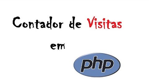 Contador de visitas para websites em PHP