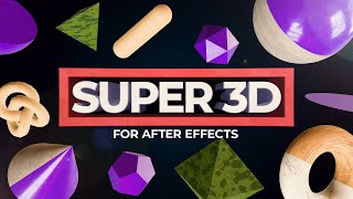 Super 3D For After Effects