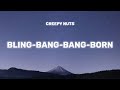Creepy Nuts - Bling-Bang-Bang-Born (Lyrics)