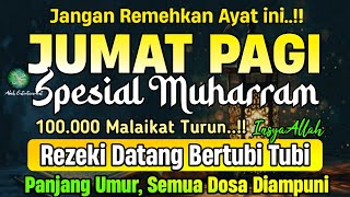 Dzikir Pagi Pembuka Rezeki HARI JUMAT | Doa Pembuka Rezeki Dari Segala Penjuru || Zikir Pagi