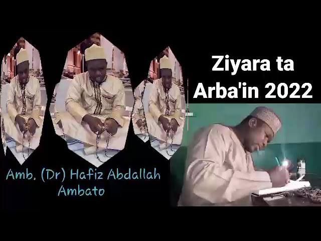 SABUWAR QASIDA - ZIYARA TA ARBA'IN BY HAFIZ ABDALLAH AMBATO class=