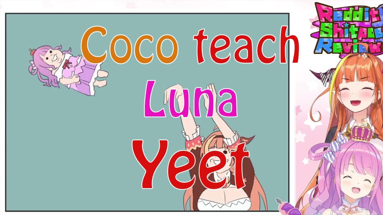 Coco teach Luna about YEET!!!