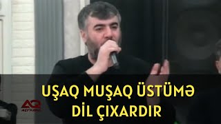 Uşaq muşaq üstüme dil çıxardır (şairlərdən maraqlı deyişmə) 2022