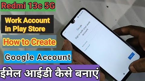 how to Create Google Account in redmi 13c 5g | gmail account kaise banaye Play Store id kaise banaye