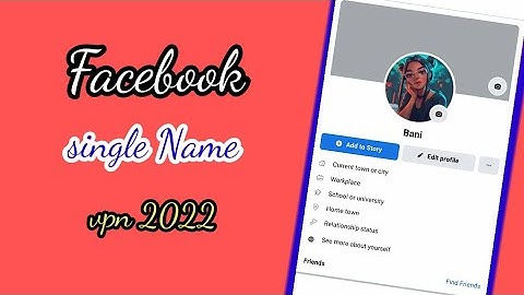 NEW! How To One Name On Facebook 2022 | Set Single Name On Facebook vpn