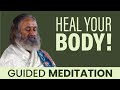 Powerful meditation to heal your body naturally  gurudev