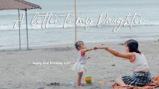 A letter to my Daughter | Happy 2nd Birthday Lilli!❤️