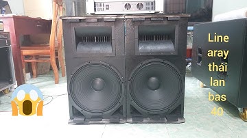 về loa line aray thái lan bas 40 đt 0986086544