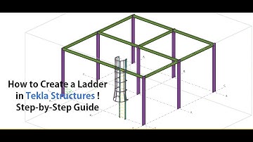 How to Create a Ladder in Tekla Structures  Step-by-Step Guide