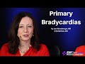 Primary Bradycardias | (MyEMCert) EMCert Module Mastery