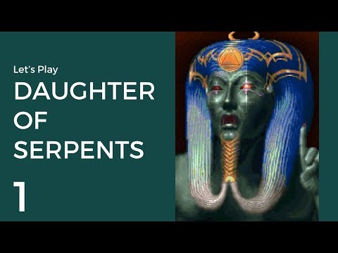 Let's Play Daughter of Serpents #1 | Arrival in Alexandria