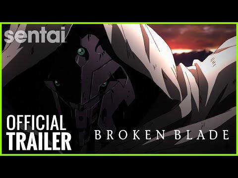 Broken Blade Official Trailer