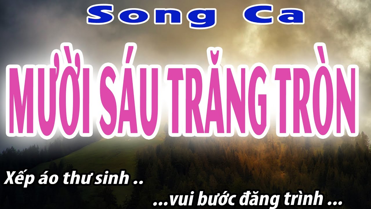 Mười Sáu Trăng Tròn Song Ca | karaoke Đời Sống và Âm Nhạc
