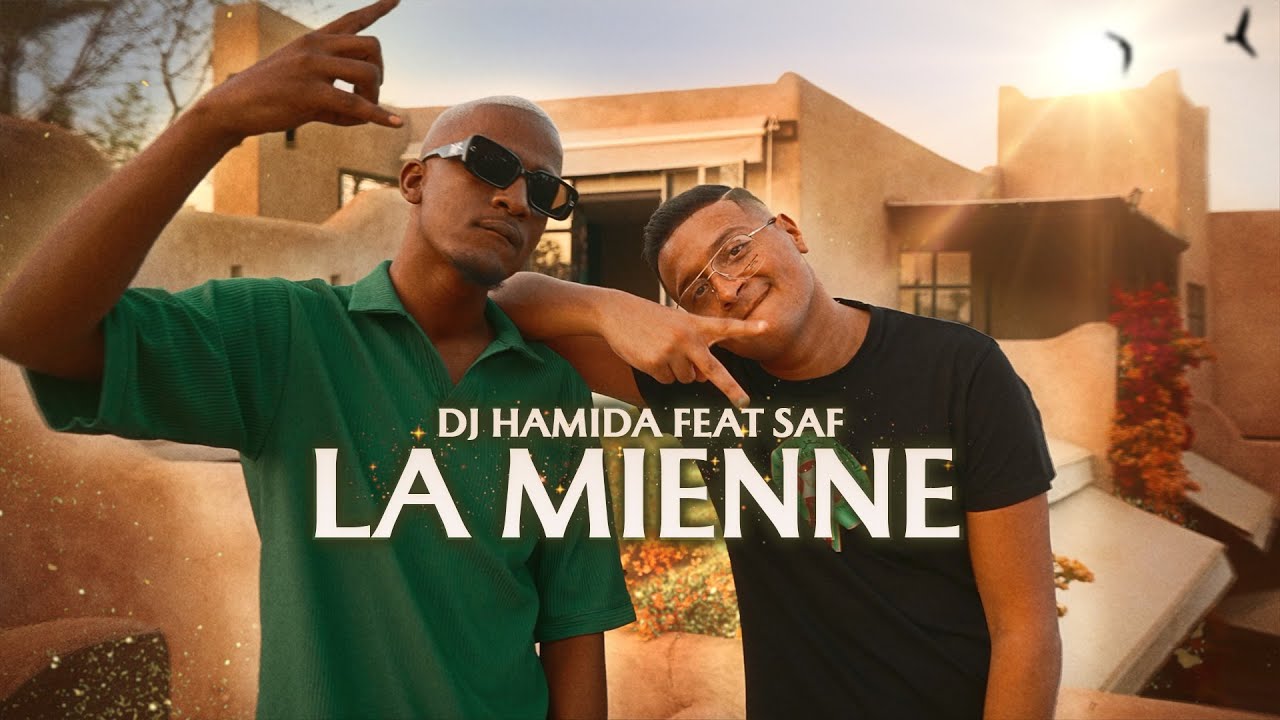 Dj Hamida feat SAF   La mienne clip officiel