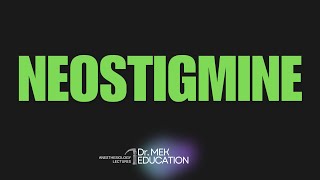 Neostigmine in Anesthesia | Uses, Mechanism, Dose & Side Effects Explained