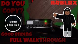 ROBLOX | DO YOU COPY? - Full Walkthrough + Good Ending