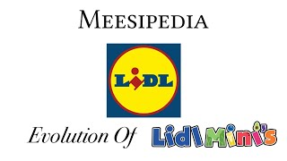 Evolution Of Lidl Minis