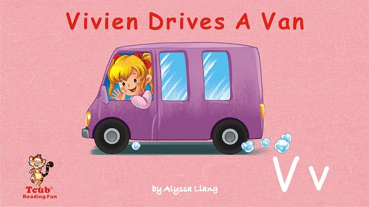 Reading Fun - Story 22 - Letter V: "Vivien Drives A Van" by Alyssa Liang - DayDayNews