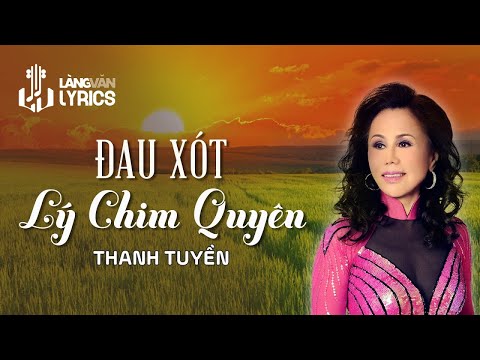 Đau Xót Lý Chim Quyên | Thanh Tuyền