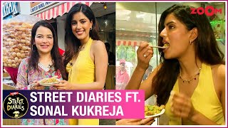 Street Diaries ft. Sonal Kukreja | Sonal enjoys Chaat, dinner date with Shah Rukh Khan