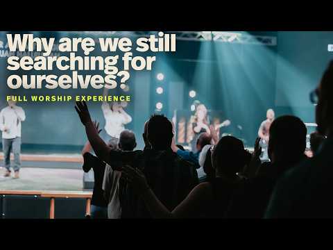 Why Are We Still Searching For Ourselves | Central Church Live