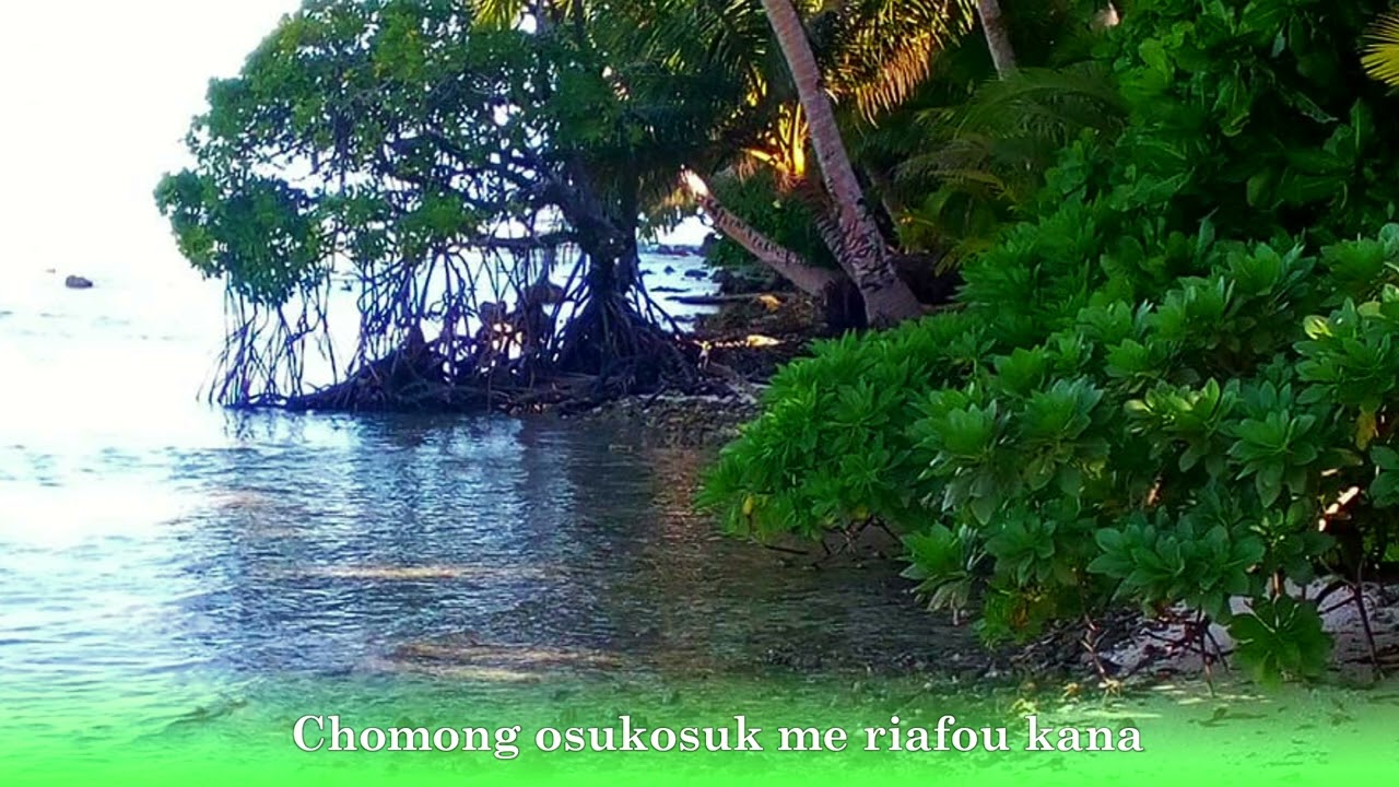 Chuukese Church Song/Kich Aluwel me Fapul kana