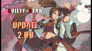 Guilty Gear -STRIVE- Ver. 2.00 Patch Notes Rundown
