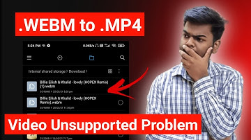 How to convert WEBM/WEBP video format to MP4 • Video unsupported file format problem fix • Android