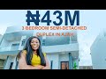 Inside a ₦43 MILLION ($119 Thousand) 3 Bedroom Semi-detached Duplex in Ajah