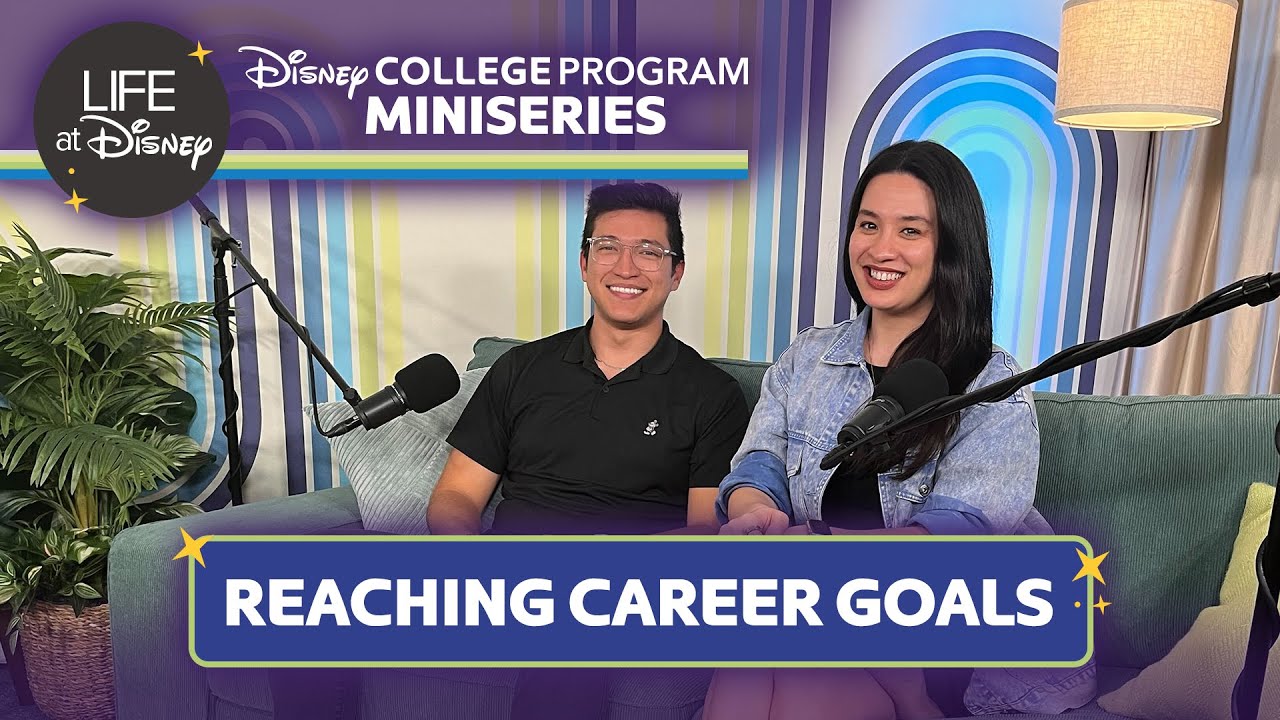 Reaching Your Career Goals on the Disney College Program | Season 5, Episode 2