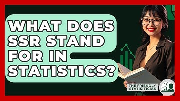 What Does SSR Stand For In Statistics? - The Friendly Statistician