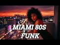 80s Funk in Miami 🍸 Smooth Sunset Lounge &amp; Romantic Soul Vibes