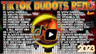 🔥TIKTOK BUDOTS CRAZE REMIX 2023 || TOP VIRAL DANCE PARTY SUMMER FOR 2023 ⚡⚡Wow Ganda, Ram Pa Pam Pam