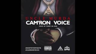 Uncle Murda - Cam'Ron Voice #ShotEverydayB