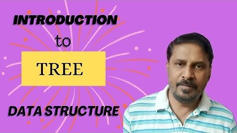 Introduction to Tree | Data Structure