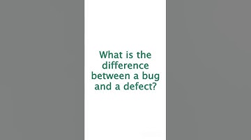 What is the difference between a bug and a defect??