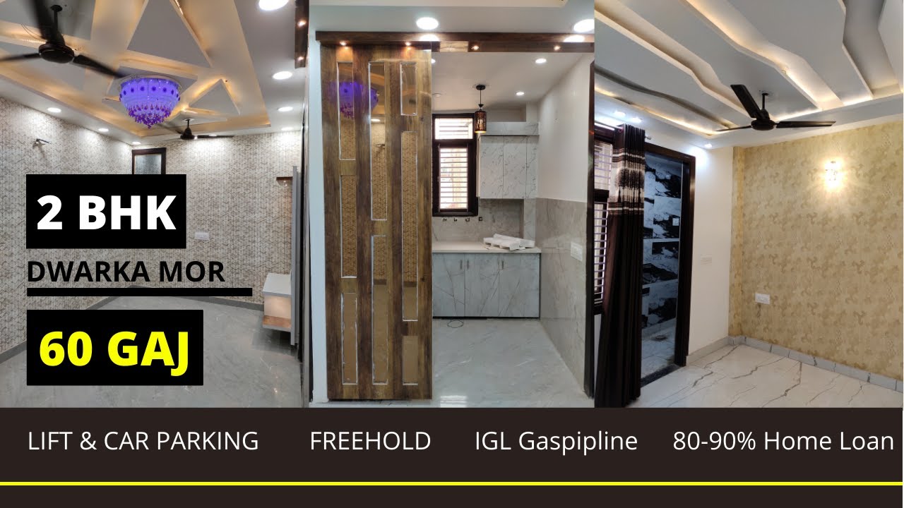 2 bhk builder floor 60 gaj Mohan Garden Dwarka Mor AHANA HOMES