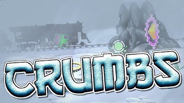 My Part In Crumbs (Hosted by @YakobNugget) | Geometry Dash