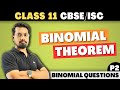 Binomial Theorem : Types of Questions | P2 | Maths Class 11 | CBSE / ISC
