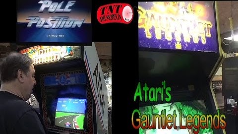 #941 Atari POLE POSITION & GAUNTLET LEGENDS Arcade Video Games & some Tips! TNT Amusements